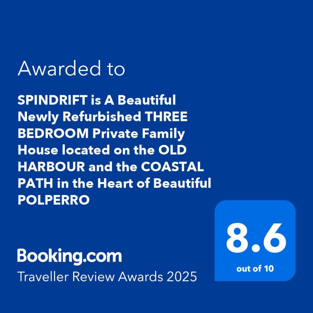 Spindrift Is A Beautiful Newly Refurbished Three Bedroom Private Family House Located On The Old Harbour And The Coastal Path In The Heart Of Beautiful Polperro Εξωτερικό φωτογραφία